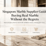 Singapore Marble Supplier Guide: Buying Real Marble Without The Regrets Marble Supplier Guide